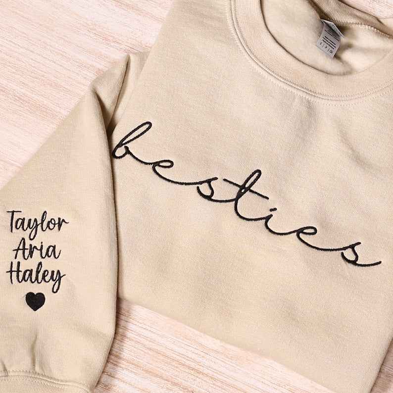 Custom Embroidered Besties Sweatshirt With Names On Sleeve Personali Thread luxe